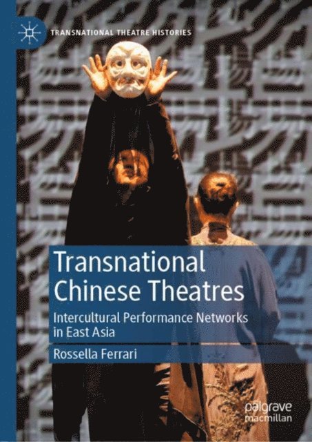 Rossella Ferrari - Transnational Chinese Theatres, E-bok