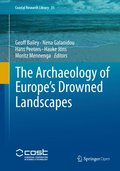 Archaeology of Europe's Drowned Landscapes
