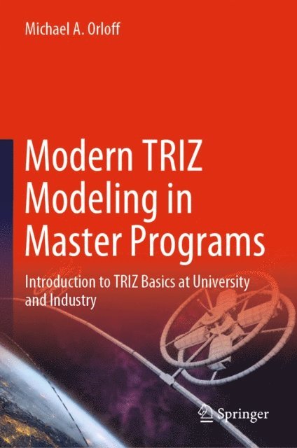Michael A. Orloff - Modern TRIZ Modeling in Master Programs, E-bok