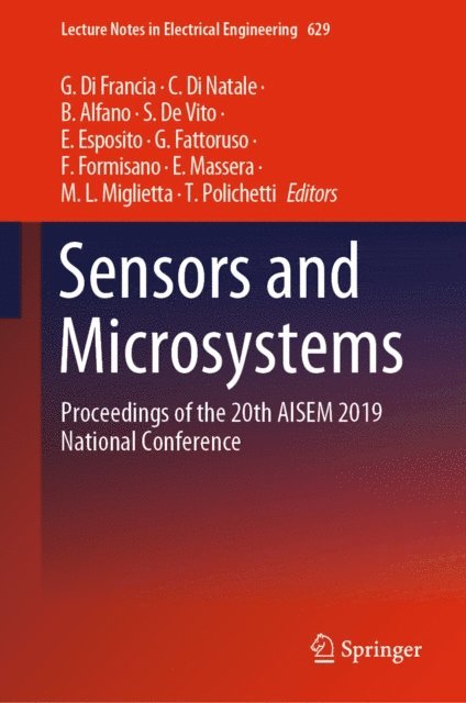 T. Polichetti, M. L. Miglietta, E. Massera, F. Formisano, G. Fattoruso, E. Esposito, S. De Vito, B. Alfano, C. Di Natale, G. Di Francia - Sensors and Microsystems, E-bok