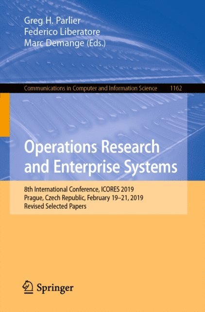 Marc Demange, Federico Liberatore, Greg H. Parlier - Operations Research and Enterprise Systems, E-bok