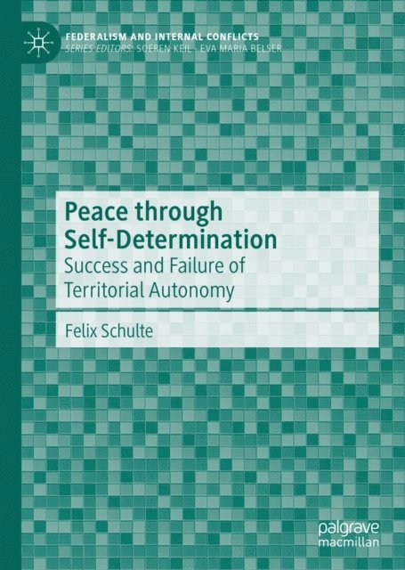 Felix Schulte - Peace through Self-Determination, E-bok
