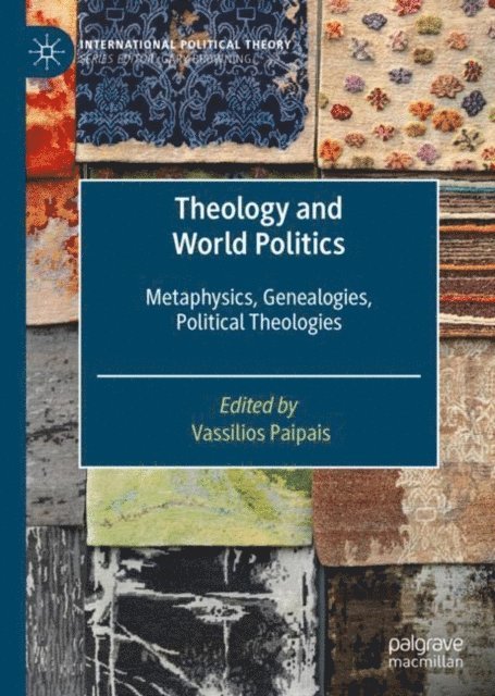 Vassilios Paipais - Theology and World Politics, E-bok