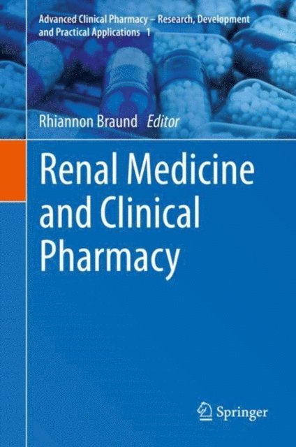 Rhiannon Braund - Renal Medicine and Clinical Pharmacy, E-bok