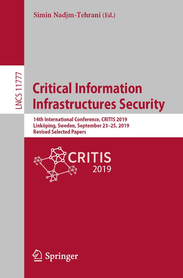 Simin Nadjm-Tehrani - Critical Information Infrastructures Security, Häftad