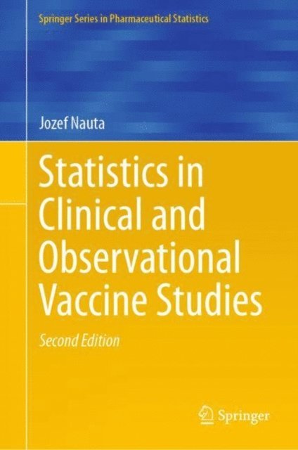 Jozef Nauta - Statistics in Clinical and Observational Vaccine Studies, E-bok