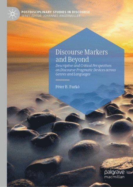 Peter B. Furko - Discourse Markers and Beyond, E-bok