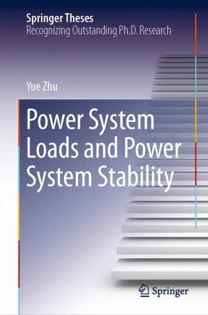 Yue Zhu - Power System Loads and Power System Stability, E-bok