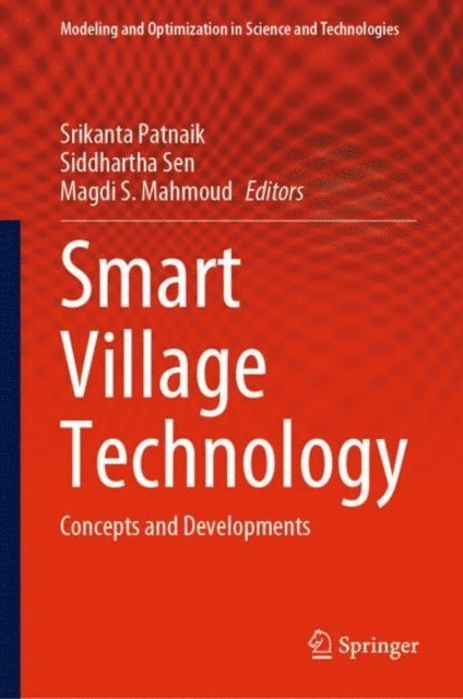Magdi S. Mahmoud, Siddhartha Sen, Srikanta Patnaik - Smart Village Technology, E-bok