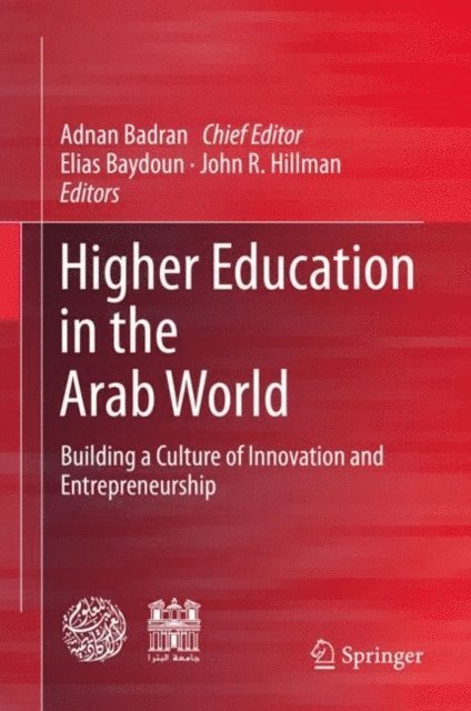 John R. Hillman, Elias Baydoun, Adnan Badran - Higher Education in the Arab World, E-bok