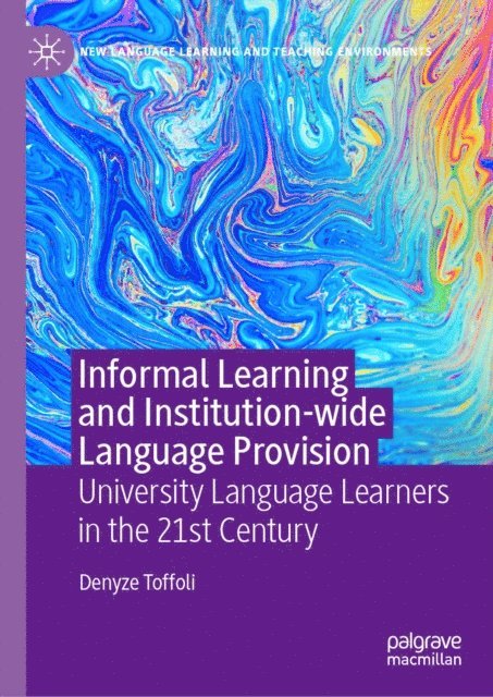 Denyze Toffoli - Informal Learning and Institution-wide Language Provision, E-bok