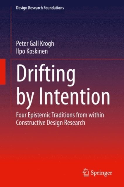 Ilpo Koskinen, Peter Gall Krogh - Drifting by Intention, E-bok