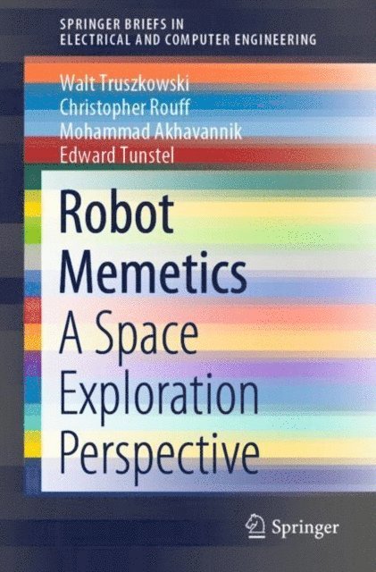 Edward Tunstel, Mohammad Akhavannik, Christopher Rouff, Walt Truszkowski - Robot Memetics, E-bok