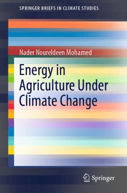 Nader Noureldeen Mohamed - Energy in Agriculture Under Climate Change, E-bok