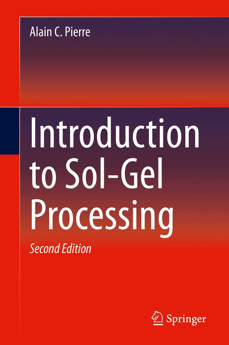 Alain C. Pierre - Introduction to Sol-Gel Processing, Inbunden