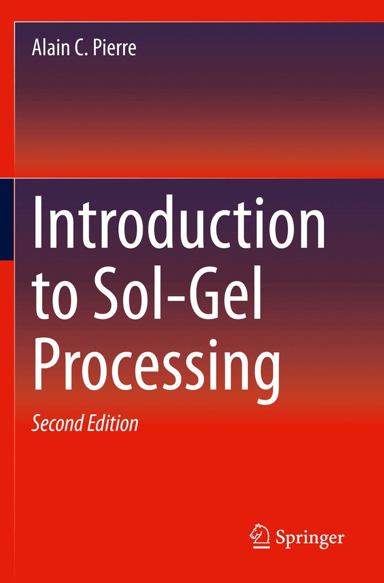Alain C. Pierre - Introduction to Sol-Gel Processing, Häftad