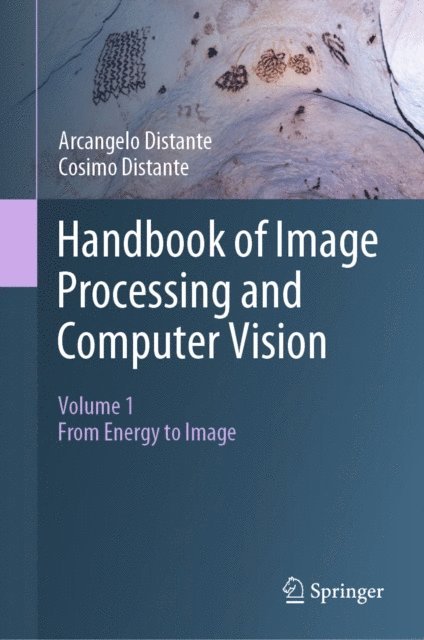 Cosimo Distante, Arcangelo Distante - Handbook of Image Processing and Computer Vision, E-bok