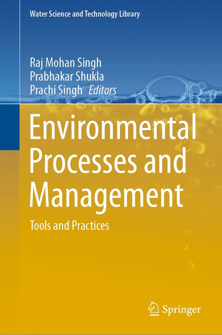 Raj Mohan Singh, Prabhakar Shukla, Prachi Singh - Environmental Processes and Management, Inbunden