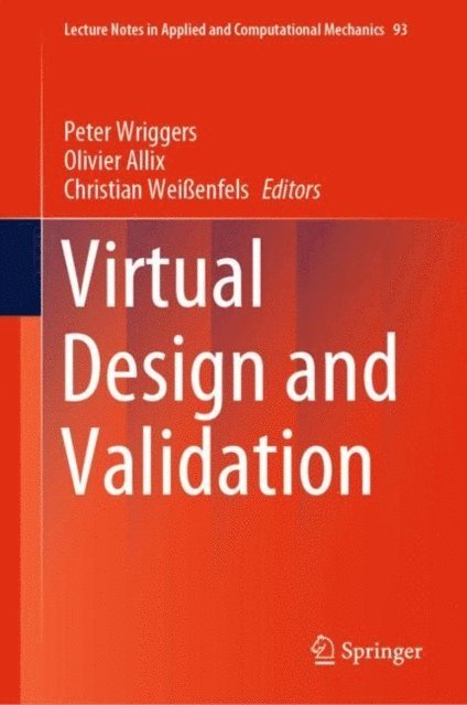 Christian Weienfels, Olivier Allix, Peter Wriggers - Virtual Design and Validation, E-bok