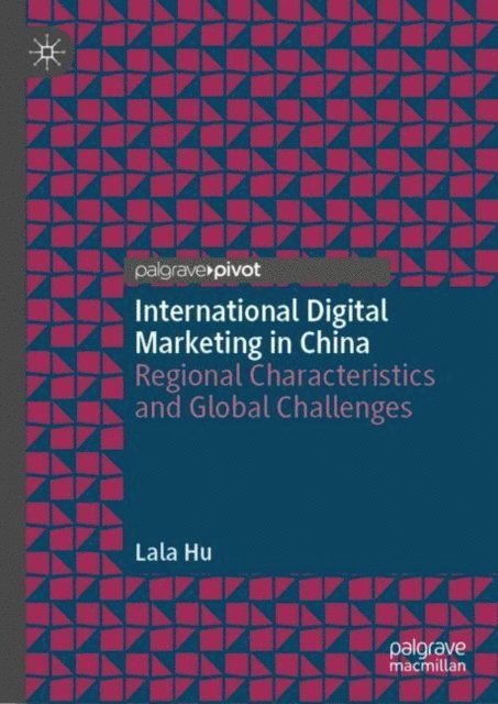 Lala Hu - International Digital Marketing in China, E-bok. Tillgänglighet: Lägg i varukorg