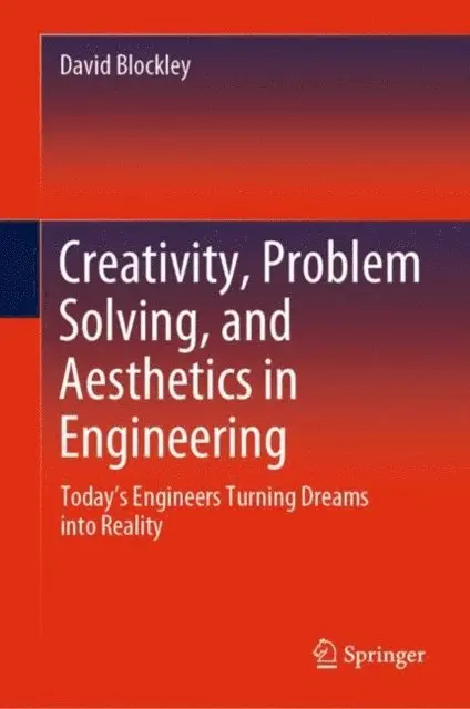 David Blockley - Creativity, Problem Solving, and Aesthetics in Engineering, E-bok. Tillgänglighet: Lägg i varukorg