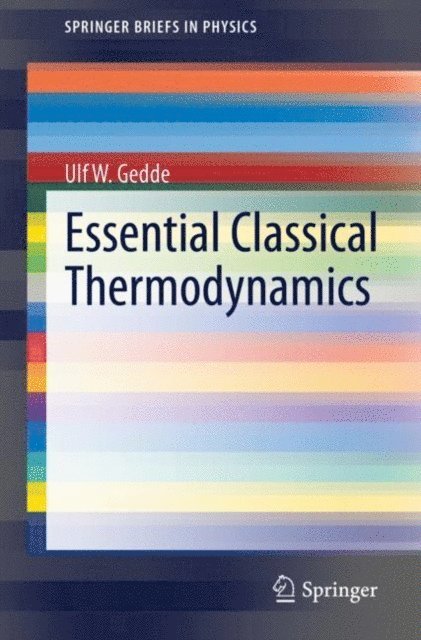 Ulf W. Gedde - Essential Classical Thermodynamics, E-bok