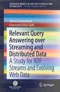 Relevant Query Answering over Streaming and Distributed Data