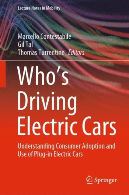 Thomas Turrentine, Gil Tal, Marcello Contestabile - Who's Driving Electric Cars, E-bok