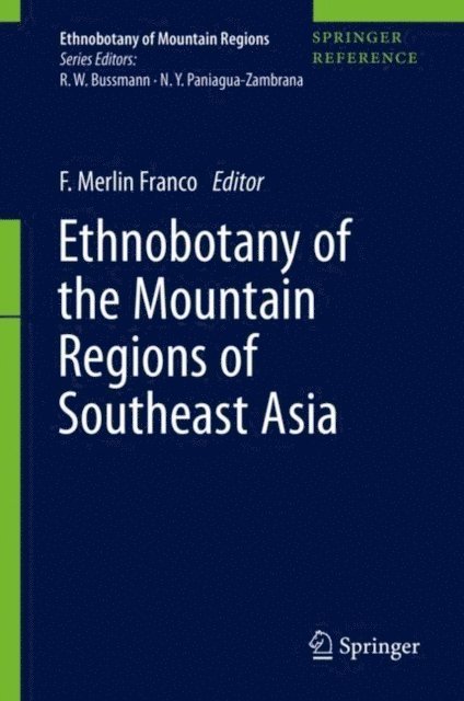 F. Merlin Franco - Ethnobotany of the Mountain Regions of Southeast Asia, E-bok