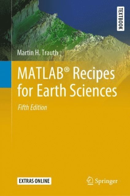 Martin H. Trauth - MATLAB(R) Recipes for Earth Sciences, E-bok