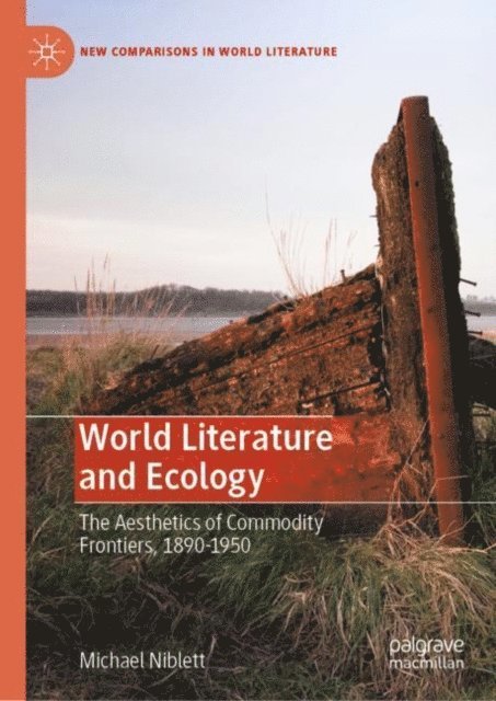 Michael Niblett - World Literature and Ecology, E-bok