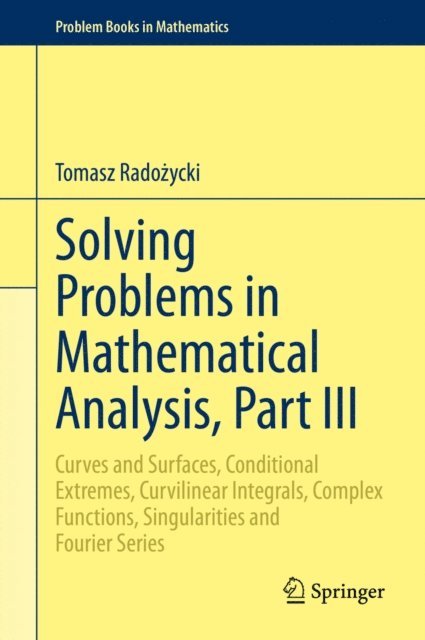 Tomasz Radozycki - Solving Problems in Mathematical Analysis, Part III, E-bok
