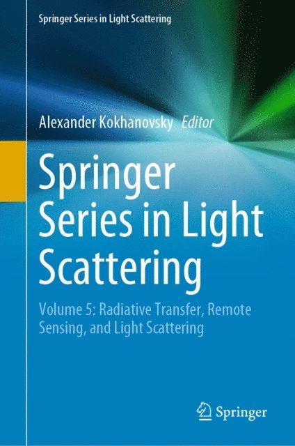 Alexander Kokhanovsky - Springer Series in Light Scattering, E-bok