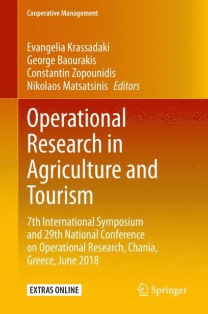 Nikolaos Matsatsinis, Constantin Zopounidis, George Baourakis, Evangelia Krassadaki - Operational Research in Agriculture and Tourism, E-bok