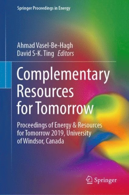 David S-K. Ting, Ahmad Vasel-Be-Hagh - Complementary Resources for Tomorrow, E-bok