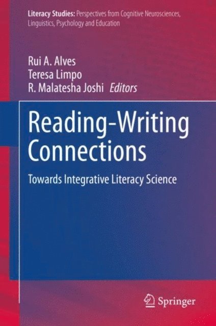 R. Malatesha Joshi, Teresa Limpo, Rui A. Alves - Reading-Writing Connections, E-bok