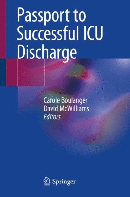 David McWilliams, Carole Boulanger - Passport to Successful ICU Discharge, E-bok