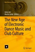 New Age of Electronic Dance Music and Club Culture