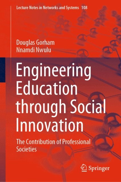 Nnamdi Nwulu, Douglas Gorham - Engineering Education through Social Innovation, E-bok