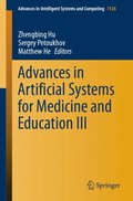 Advances in Artificial Systems for Medicine and Education III