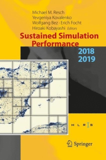 Hiroaki Kobayashi, Erich Focht, Wolfgang Bez, Yevgeniya Kovalenko, Michael M. Resch - Sustained Simulation Performance 2018 and 2019, E-bok