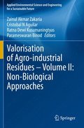 Valorisation of Agro-industrial Residues  Volume II: Non-Biological Approaches