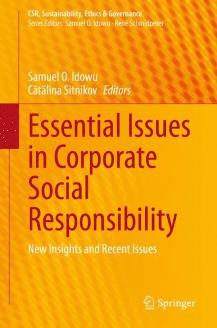 Catalina Sitnikov, Samuel O. Idowu - Essential Issues in Corporate Social Responsibility, E-bok