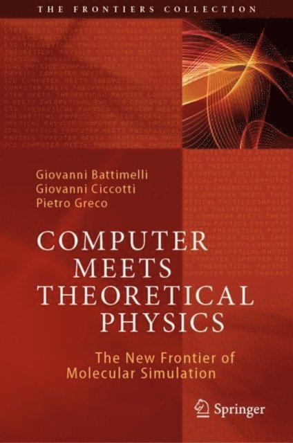 Pietro Greco, Giovanni Ciccotti, Giovanni Battimelli - Computer Meets Theoretical Physics, E-bok