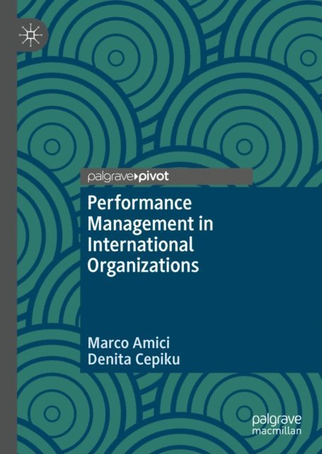 Denita Cepiku, Marco Amici - Performance Management in International Organizations, E-bok