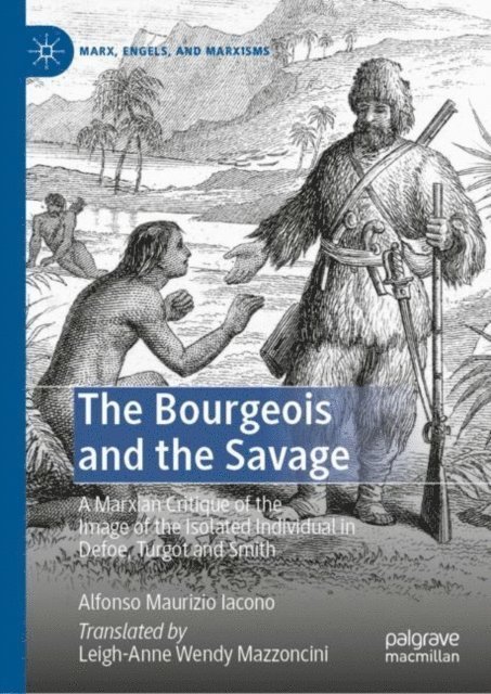 Alfonso Maurizio Iacono - Bourgeois and the Savage, E-bok