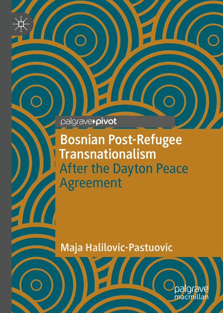 Maja Halilovic-Pastuovic - Bosnian Post-Refugee Transnationalism, Häftad