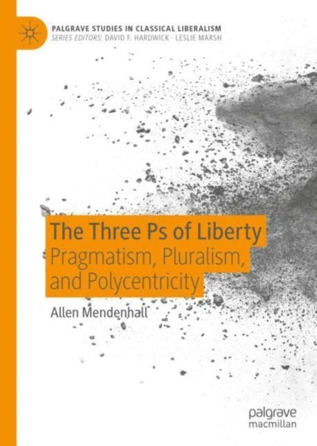 Allen Mendenhall - Three Ps of Liberty, E-bok