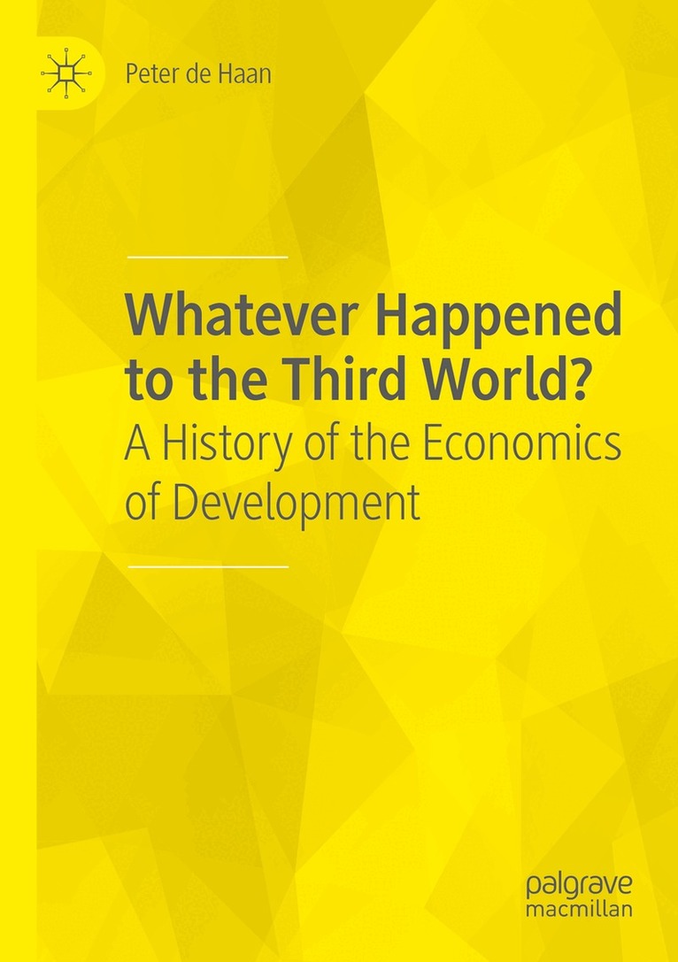 Peter de Haan - Whatever Happened to the Third World?, Häftad