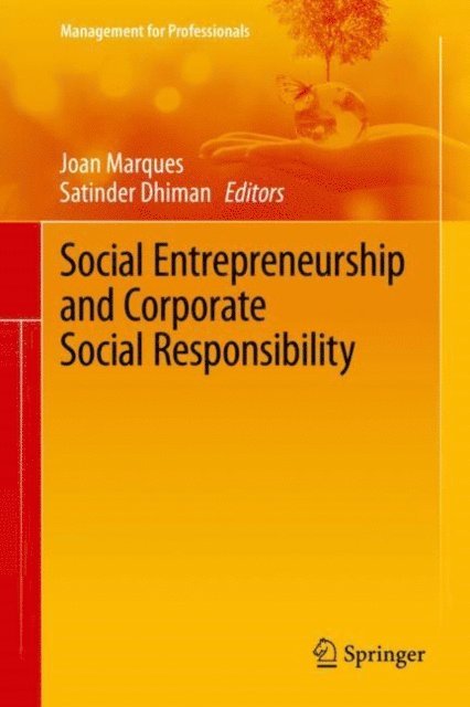 Satinder Dhiman, Joan Marques - Social Entrepreneurship and Corporate Social Responsibility, E-bok